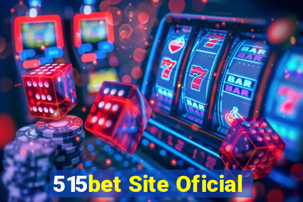 515bet Site Oficial